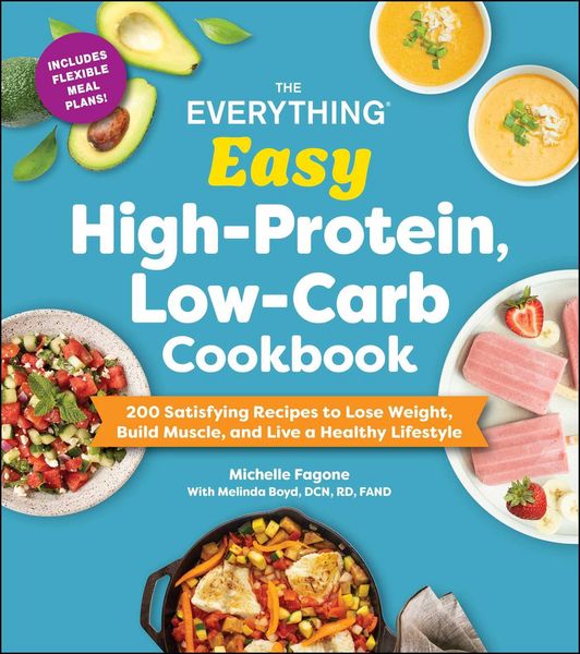 Produktbild: The Everything Easy High-Protein, Low-Carb Cookbook