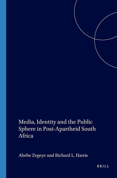 Produktbild: Media, Identity and the Public Sphere in Post-Apartheid South Africa