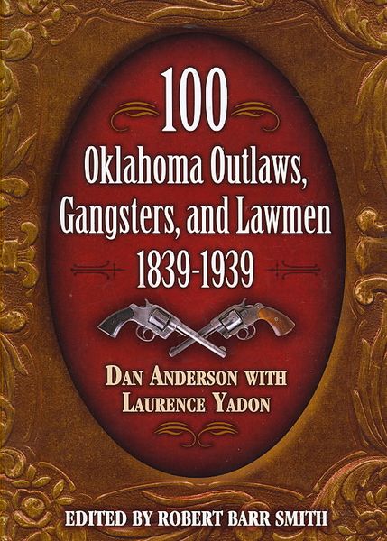 Produktbild: 100 Oklahoma Outlaws, Gangsters & Lawmen