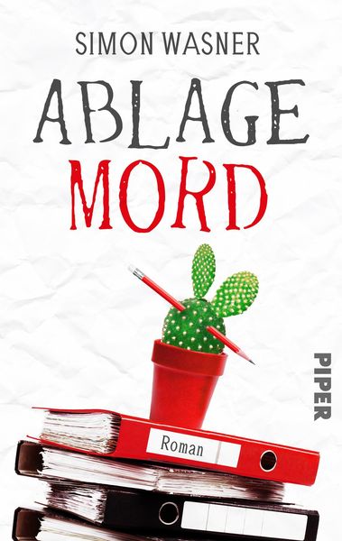 Ablage Mord, Taschenbuch von Simon Wasner, Piper Taschenbuch