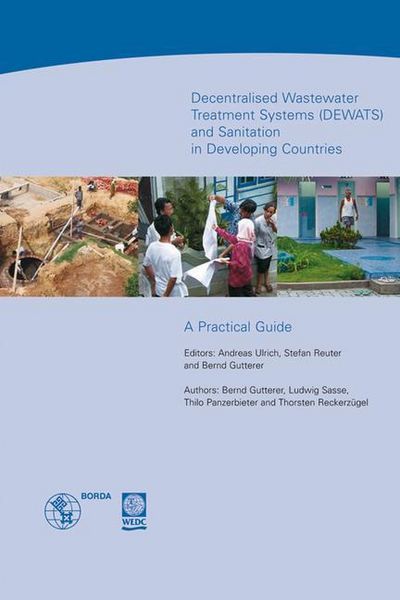 Produktbild: Decentralised Wastewater Treatment Systems and Sanitation in Developing Countries (Dewats)
