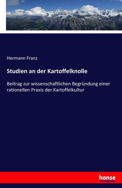 Studien an der Kartoffelknolle, Taschenbuch von Hermann Franz, Hansebooks, 9783743653122
