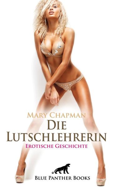 Produktbild: Die Lutschlehrerin | Erotische Geschichte + 2 weitere Geschichten