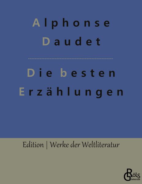 Die besten Erzählungen, Taschenbuch von Alphonse Daudet, Gröls Verlag, 9783966370394