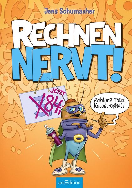 Produktbild: Rechnen NERVT! &ndash; Zahlen? Total katastrophal! (Rechnen NERVT! 2)