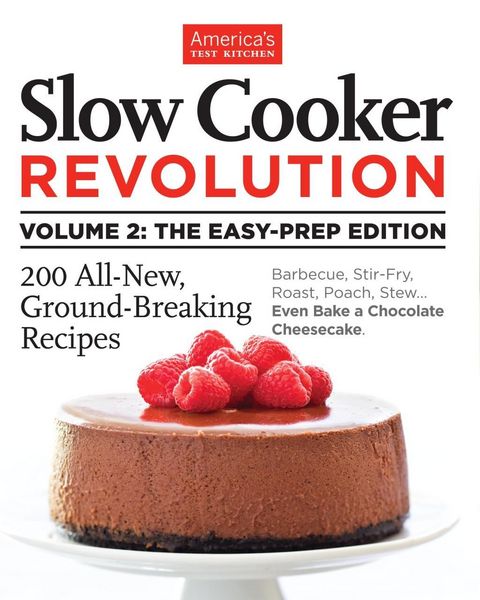 Produktbild: Slow Cooker Revolution Volume 2: The Easy-Prep Edition