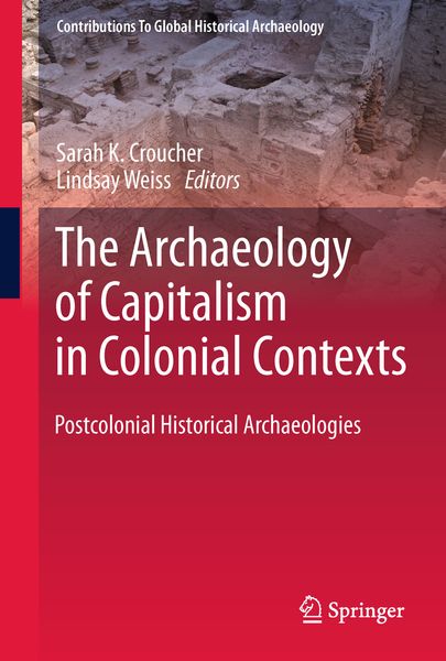 Produktbild: The Archaeology of Capitalism in Colonial Contexts