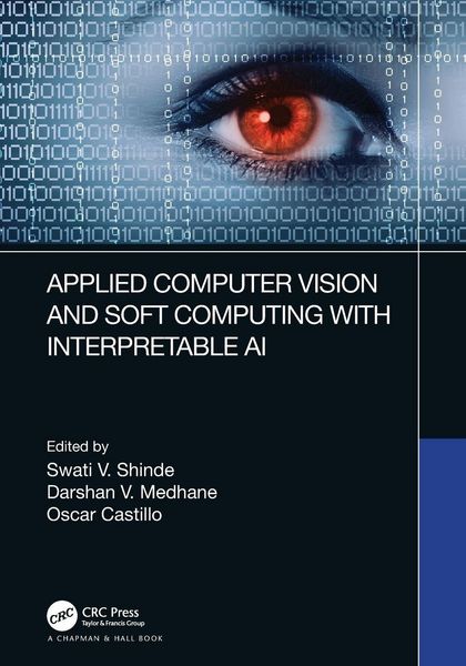 Produktbild: Applied Computer Vision and Soft Computing with Interpretable AI