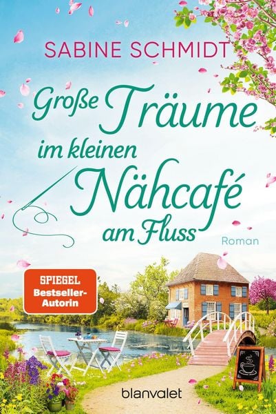 Produktbild: Gro&szlig;e Tr&auml;ume im kleinen N&auml;hcaf&eacute; am Fluss