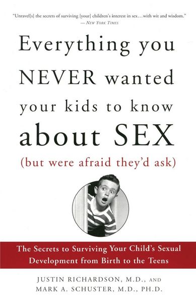 Produktbild: Everything You Never Wanted Your Kids to Know About Sex (But Were Afraid They'd Ask)