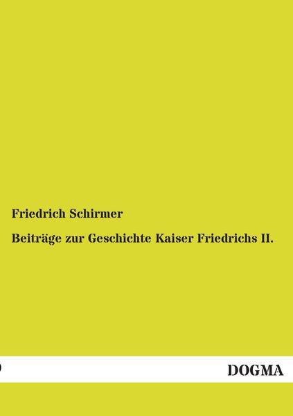 Produktbild: Beitr&auml;ge zur Geschichte Kaiser Friedrichs II.