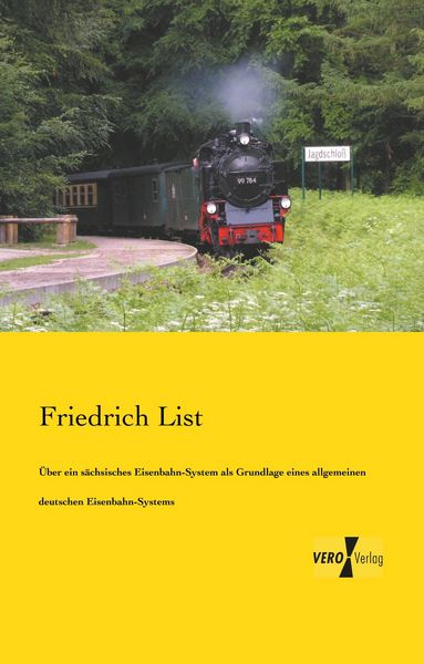 Produktbild: &Uuml;ber ein s&auml;chsisches Eisenbahn-System als Grundlage eines allgemeinen deutschen Eisenbahn-Systems