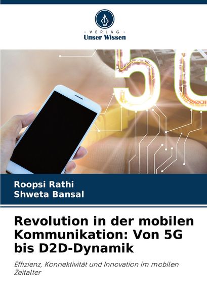 Produktbild: Revolution in der mobilen Kommunikation: Von 5G bis D2D-Dynamik