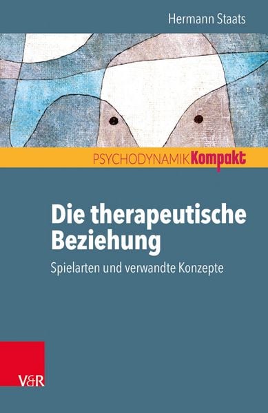 Produktbild: Die therapeutische Beziehung - Spielarten und verwandte Konzepte