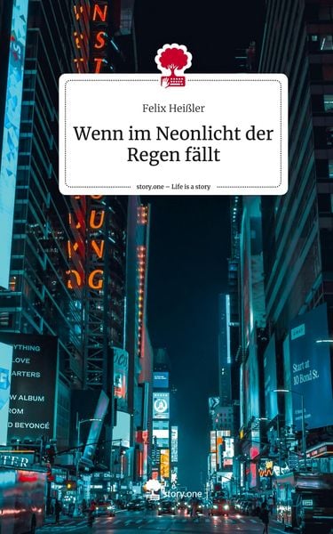 Produktbild: Wenn im Neonlicht der Regen f&auml;llt. Life is a Story - story.one
