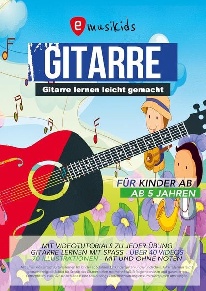 Gitarrenbuch für Kinder, mit Lernvideos und Begleitmusik zu jeder Übung, Taschenbuch von Sebastian Schulz, Emusika Verlag, 978-3-949891-81-6