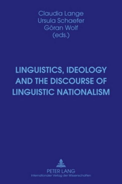 Produktbild: Linguistics, Ideology and the Discourse of Linguistic Nationalism