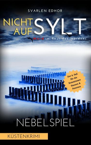 Produktbild: NICHT AUF SYLT - Mord im Rest des Nordens [K&uuml;stenkrimi] Band 8