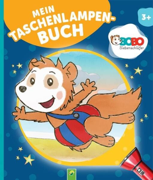 Bobo Siebenschläfer Mein Taschenlampenbuch, Gebundene Ausgabe von Svenja Dieken,Schwager & Steinlein Verlag, Schwager & Steinlein, 978-3-8499-4496-4
