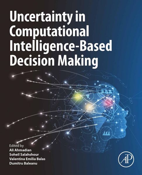Produktbild: Uncertainty in Computational Intelligence-Based Decision Making
