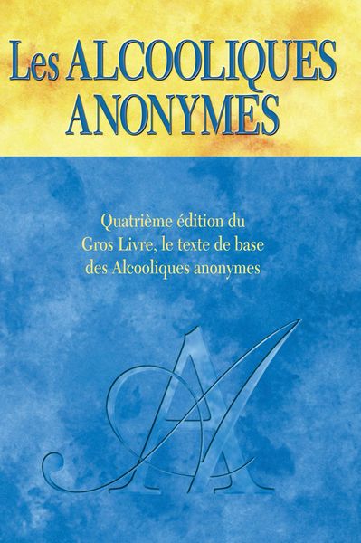 Produktbild: Les Alcooliques anonymes, Quatri&egrave;me &eacute;dition