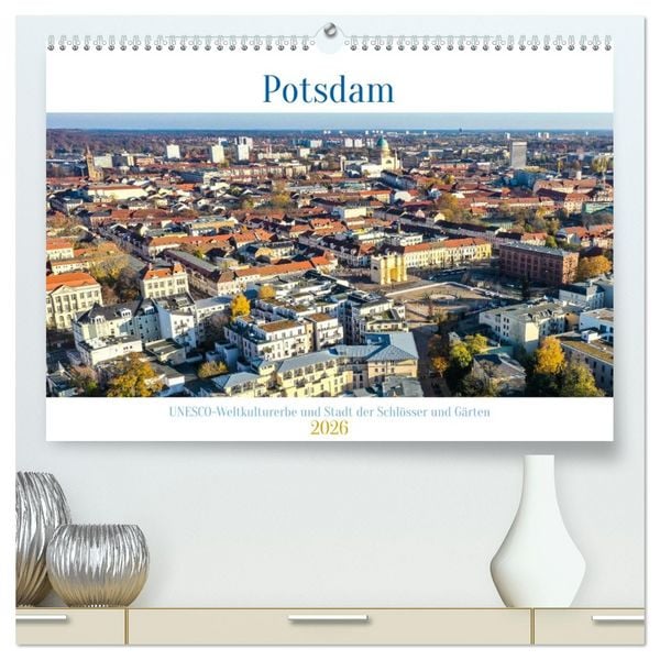 Produktbild: Potsdam - UNESCO Weltkulturerbe und Stadt der Schl&ouml;sser und G&auml;rten (hochwertiger Premium Wandkalender 2026 DIN A2 quer), Kunstdruck in Hochglanz