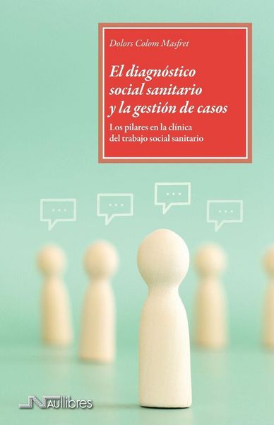 Produktbild: El diagn&oacute;stico social sanitario y la gesti&oacute;n de casos