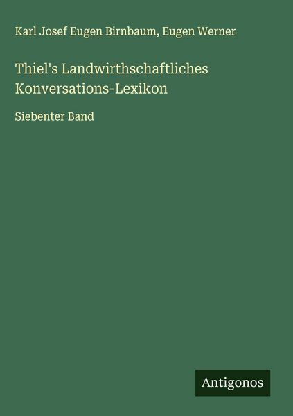 Produktbild: Thiel's Landwirthschaftliches Konversations-Lexikon