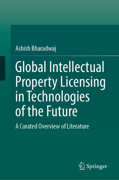 Produktbild: Global Intellectual Property Licensing in Technologies of the Future