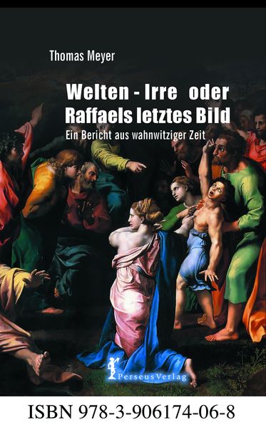 Produktbild: Welten-Irre oder Raffaels letztes Bild