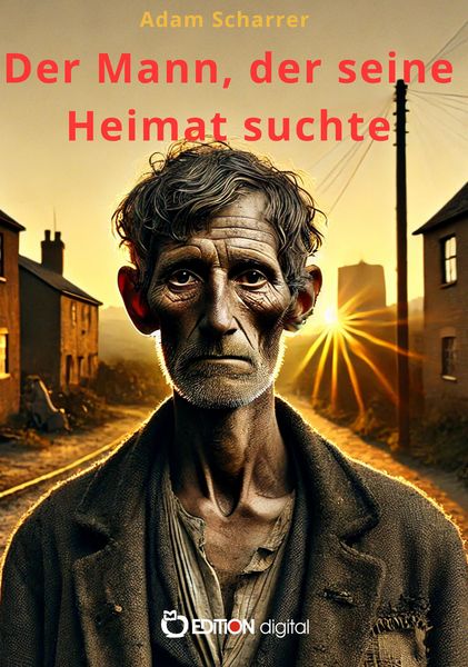 Produktbild: Der Mann, der seine Heimat suchte
