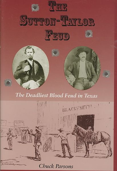 Produktbild: The Sutton-Taylor Feud: The Deadliest Blood Feud in Texas