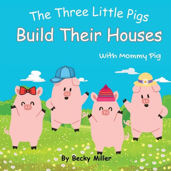 Produktbild: The Three Little Pigs Build Their Houses With Mommy Pig