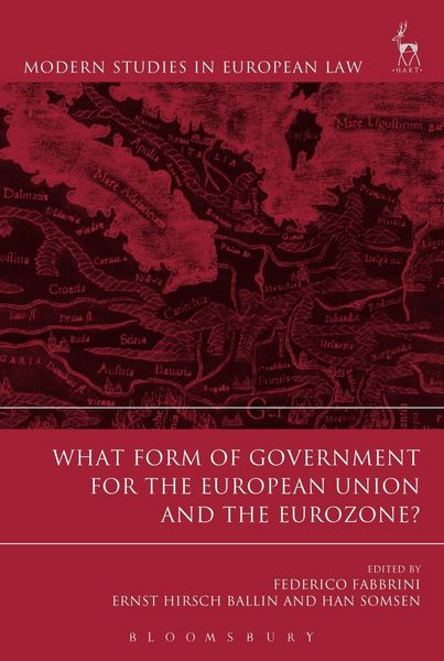 Produktbild: What Form of Government for the European Union and the Eurozone?