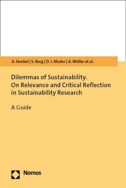 Produktbild: Dilemmas of Sustainability. On Relevance and Critical Reflection in Sustainability Research