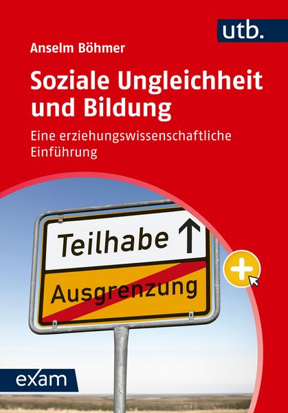 Soziale Ungleichheit und Bildung, Taschenbuch von Anselm Böhmer, Utb GmbH, 9783825262334
