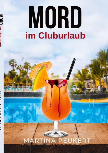 Mord im Cluburlaub, Taschenbuch von Martina Peukert, BoD – Books on Demand, 9783759734570