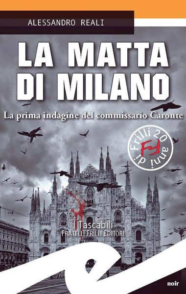 Produktbild: La matta di Milano. La prima indagine del commissario Caronte
