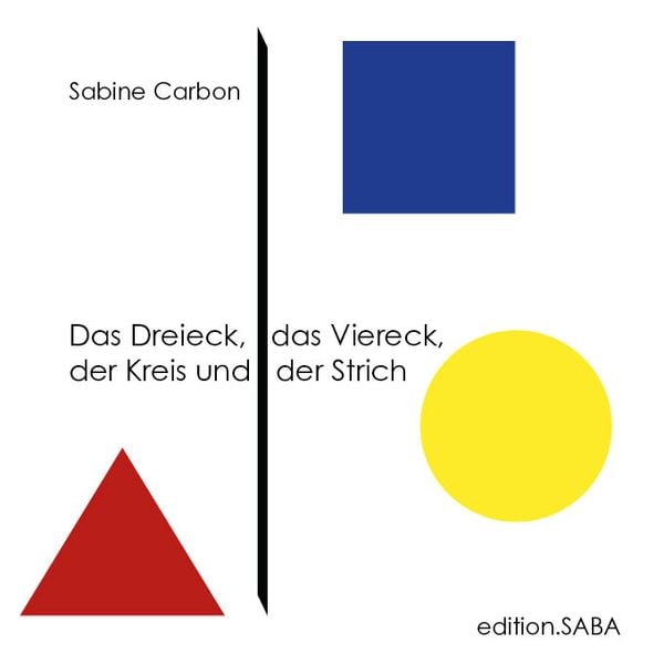 Produktbild: Das Dreieck, das Viereck, der Kreis und der Strich