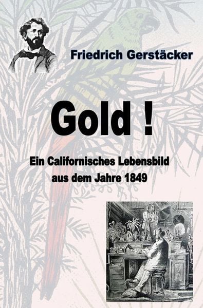 Produktbild: Werkausgabe Friedrich Gerst&auml;cker Ausgabe letzter Hand / Gold!