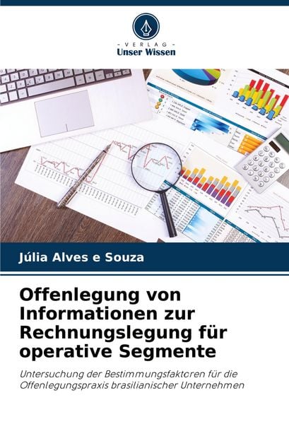 Produktbild: Offenlegung von Informationen zur Rechnungslegung f&uuml;r operative Segmente