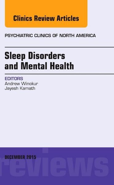 Produktbild: Sleep Disorders and Mental Health, an Issue of Psychiatric Clinics of North America