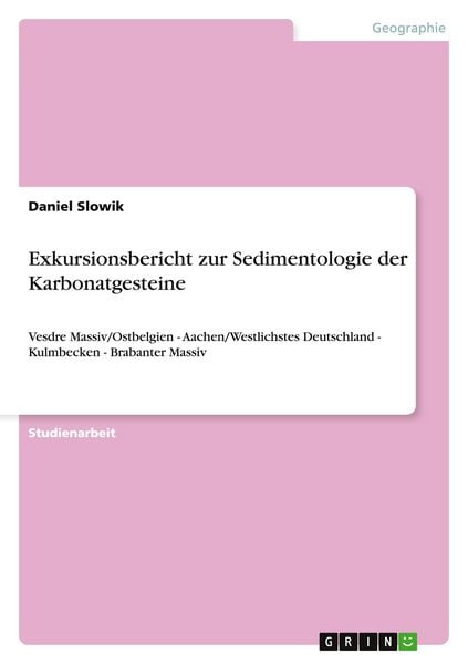 Produktbild: Exkursionsbericht zur Sedimentologie der Karbonatgesteine
