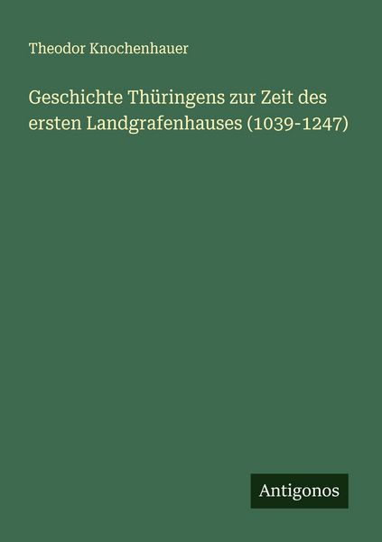 Produktbild: Geschichte Th&uuml;ringens zur Zeit des ersten Landgrafenhauses (1039-1247)