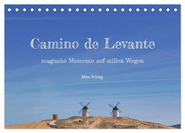Produktbild: Camino Levante - magische Momente auf stillen Wegen (Tischkalender 2026 DIN A5 quer), CALVENDO Monatskalender