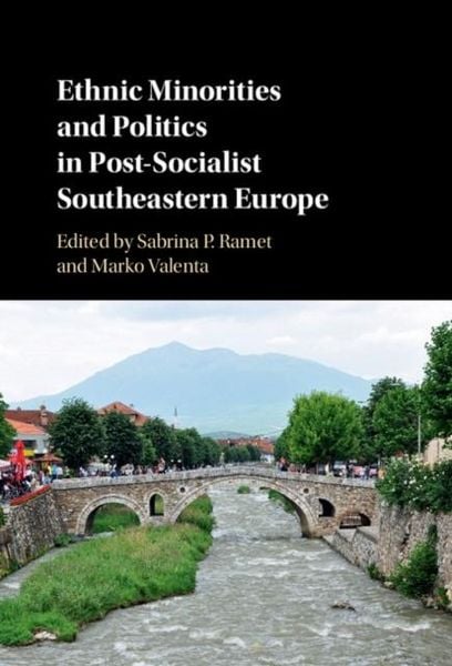 Produktbild: Ethnic Minorities and Politics in Post-Socialist Southeastern Europe