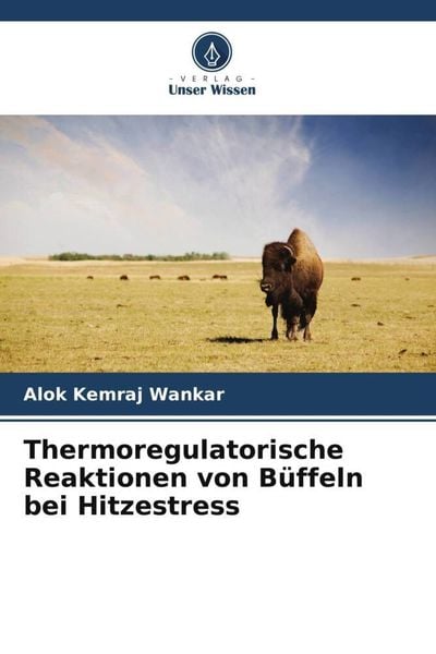Produktbild: Thermoregulatorische Reaktionen von B&uuml;ffeln bei Hitzestress