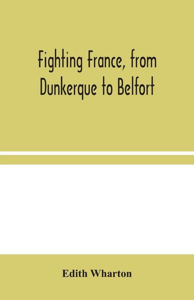 Produktbild: Fighting France, From Dunkerque To Belfort