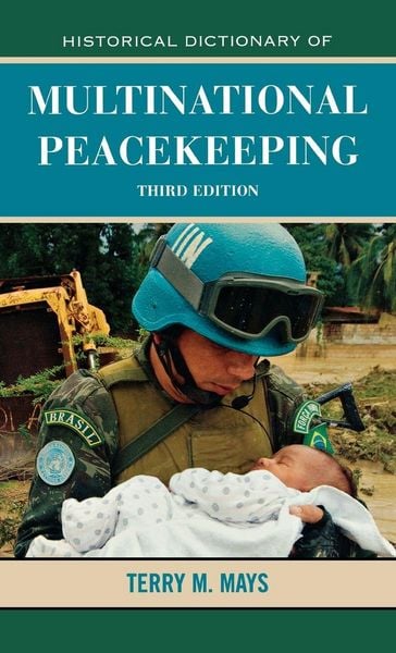Produktbild: Historical Dictionary of Multinational Peacekeeping