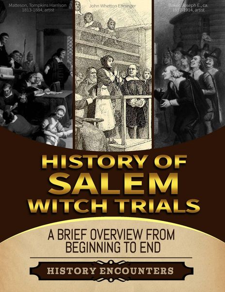 Produktbild: Salem Witch Trials: A Brief Overview from Beginning to the End